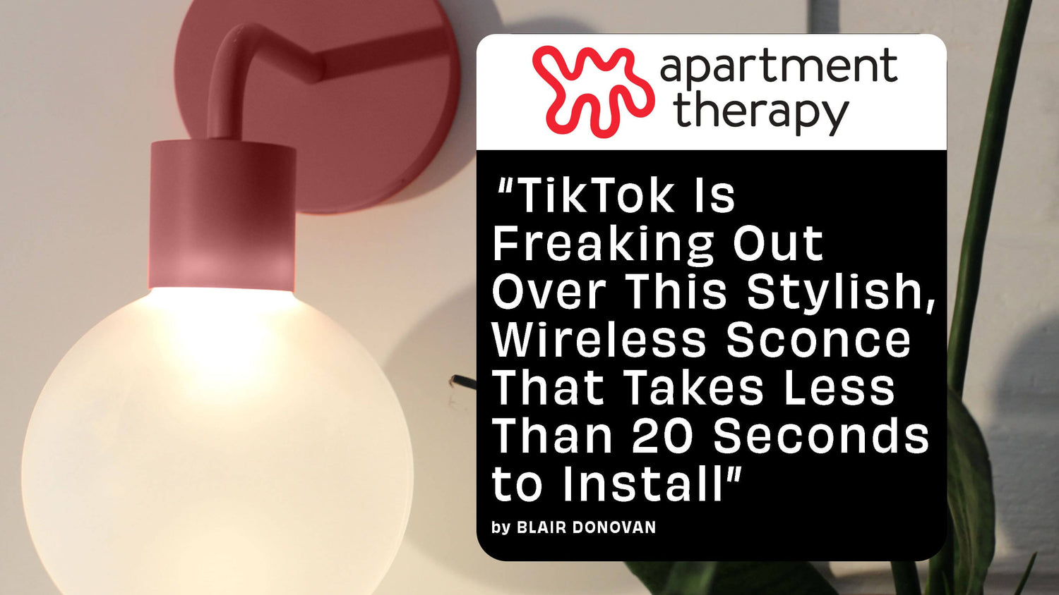 Apartment therapy review on Poplight rechargeable wall light sconce